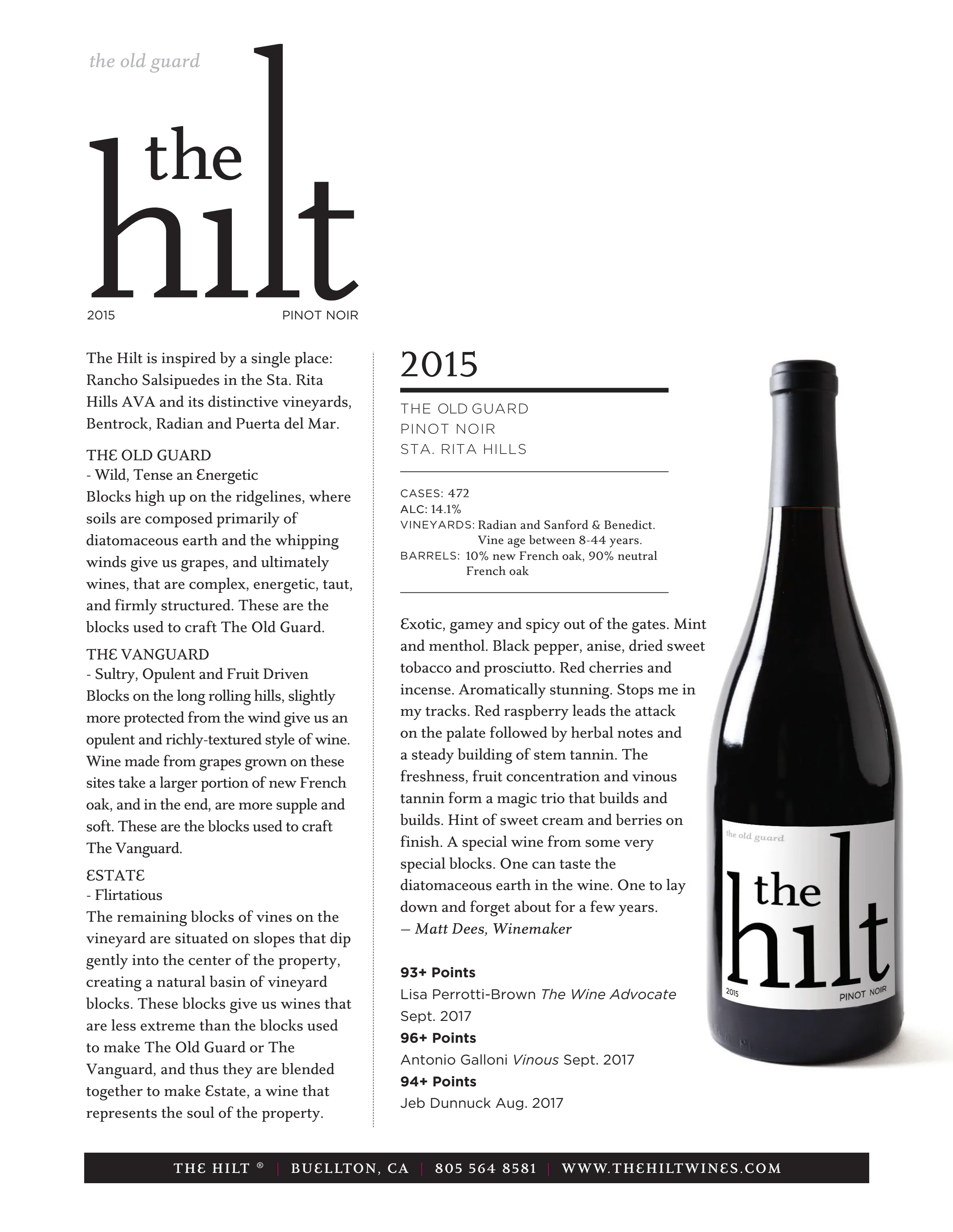2015 The Hilt The Old Guard Pinot Noir with Btl